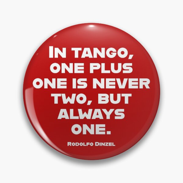 Item preview, Tango One Plus One is Always One designed and sold by infinitetango.