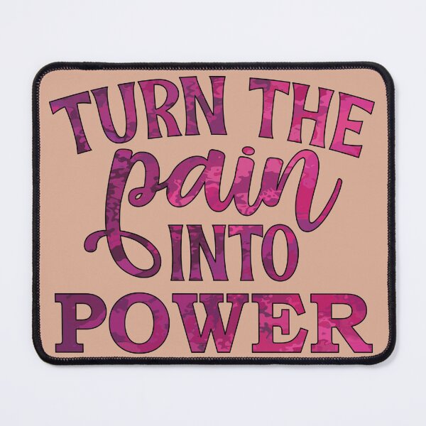 Item preview, Turn The Pain Into Power designed and sold by goodguy53.