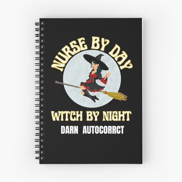 Item preview, Nurse By Day Witch By Night - darn autocorrect designed and sold by RGRamsey.