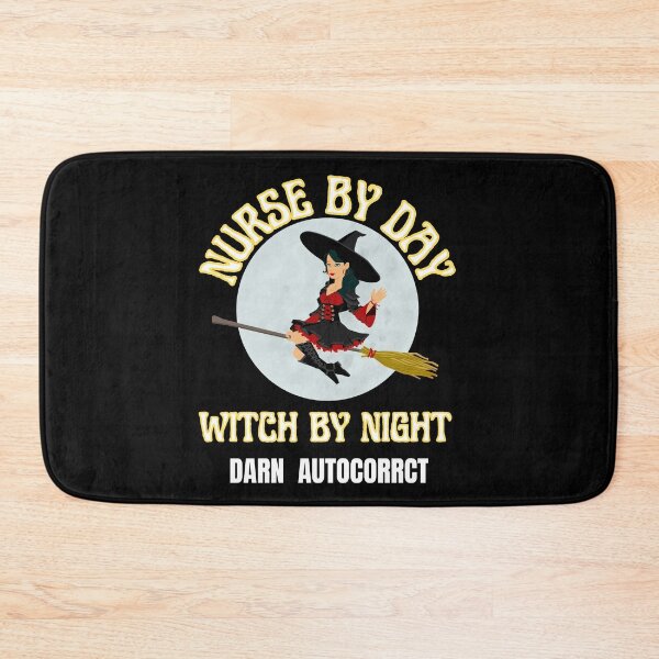 Item preview, Nurse By Day Witch By Night - darn autocorrect designed and sold by RGRamsey.