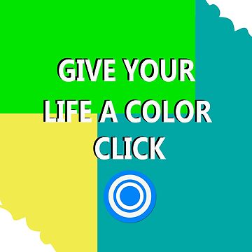 Artwork thumbnail, CLICK YOUR LIFE WITH COLOR by pame360
