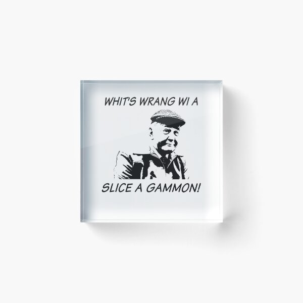 Item preview, Whit's Wrang Wi A Slice A Gammon! - Still Game Sitcom designed and sold by EricMary7.
