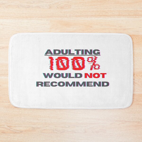 Item preview, Adulting 100% would not recommend designed and sold by meiyorrr.