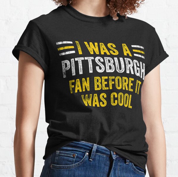 Funny Pittsburgh T-Shirts for Sale