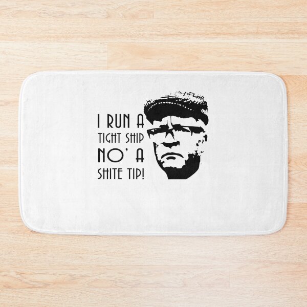 Item preview, I Run A Tight Ship No' A Shite Tip! - Still Game Sitcom designed and sold by EricMary7.