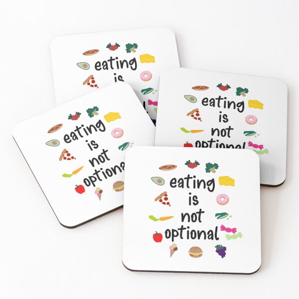 Item preview, Eating Is Not Optional Eating Disorder Recovery designed and sold by GrellenDraws.