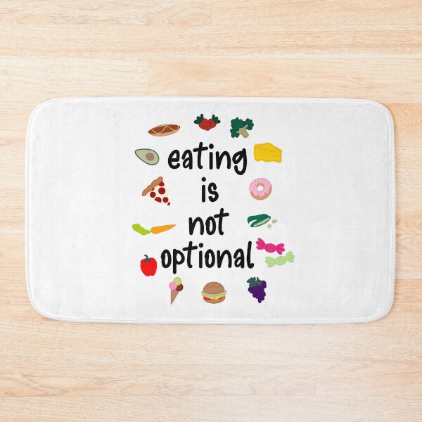 Item preview, Eating Is Not Optional Eating Disorder Recovery designed and sold by GrellenDraws.
