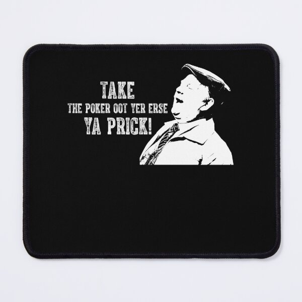 Item preview, White And Black Still Game Movies - Take The Poker Oot Yer Erse Ya Prick! designed and sold by EricMary7.
