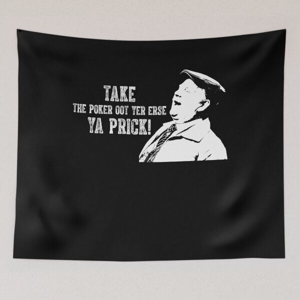 Item preview, White And Black Still Game Movies - Take The Poker Oot Yer Erse Ya Prick!  designed and sold by EricMary7.