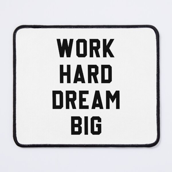 Item preview, Work Hard Dream Big designed and sold by corbrand.