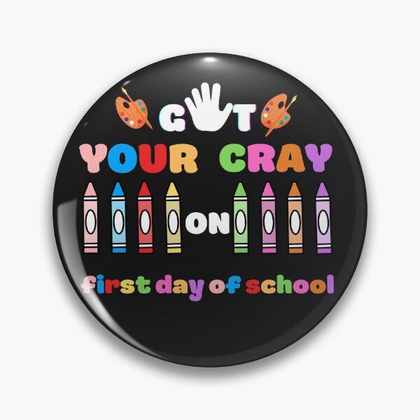 Item preview, Get Your Cray On First Day Of School Design designed and sold by LapuniStore.