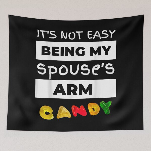 Item preview, Not Easy Being My Spouse's Arm Candy Father Mother Birthday  designed and sold by JethroShop.