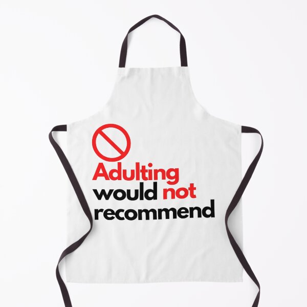 Item preview, Adulting would not recommend designed and sold by meiyorrr.