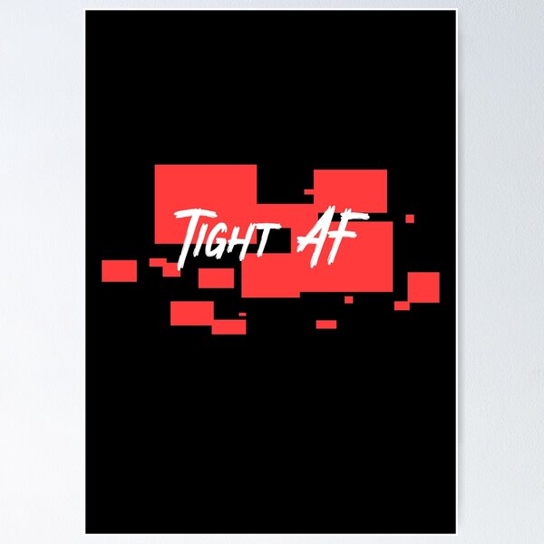 Item preview, Tight AF designed and sold by iPhoneGuy.