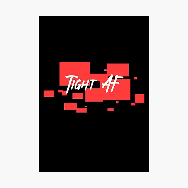 Item preview, Tight AF designed and sold by iPhoneGuy.