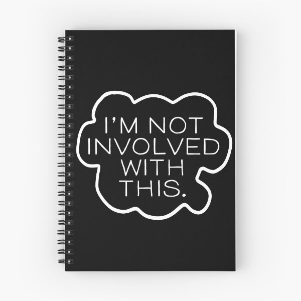 Item preview, Copy of I'm not Involved With This designed and sold by wildjellybeans.