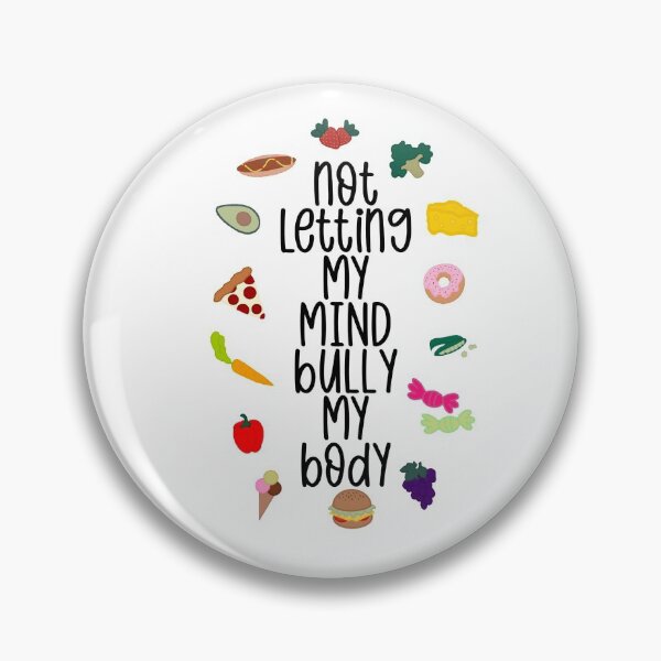 Item preview, Not Letting My Mind Bully My Body Eating Disorder Recovery designed and sold by GrellenDraws.