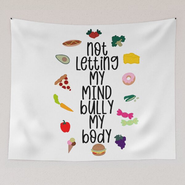 Item preview, Not Letting My Mind Bully My Body Eating Disorder Recovery designed and sold by GrellenDraws.
