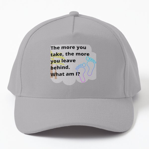 Cool riddles for Kids - The more you take Baseball Cap