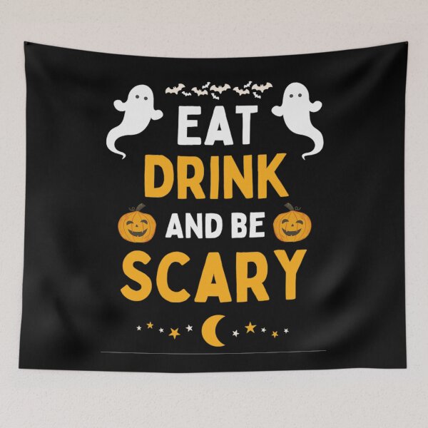 Item preview, Eat Drink And Be Scary  Funny Halloween Saying 2021 designed and sold by chetan786.