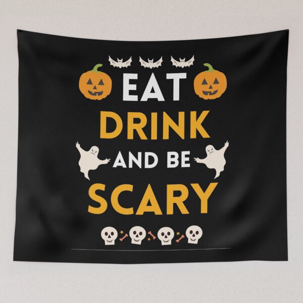 Item preview, Eat Drink And Be Scary  Funny Halloween Saying 2021 designed and sold by chetan786.