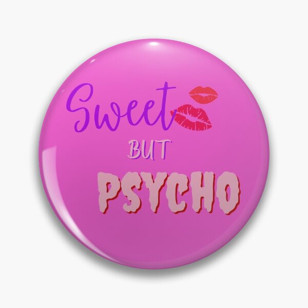 Item preview, Sweet but Psycho! designed and sold by Ink-and-Thread.