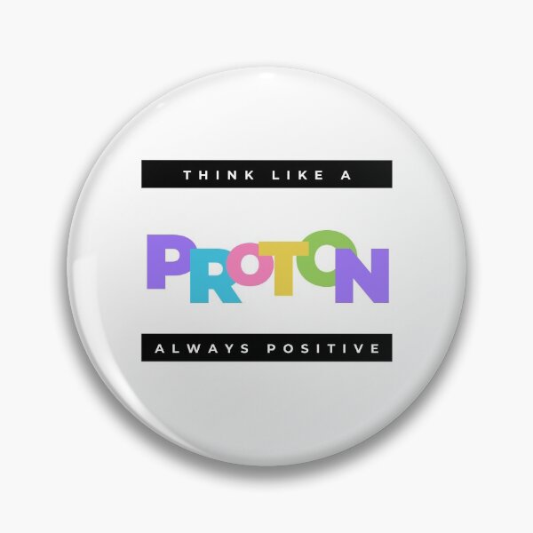 Item preview, Think Like A Proton - Always Positive designed and sold by Sci-Ninja-Blog.
