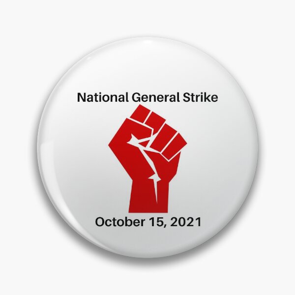 Item preview, National General Strike - October 15 2021 designed and sold by Knoxolotl.