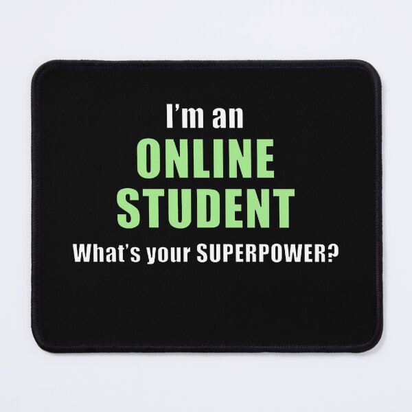 Item preview, I'm an Online Student - What's your superpower? designed and sold by NadyaCC.