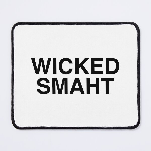 Item preview, Wicked Smaht (Wicked Smart) designed and sold by maniacfitness.