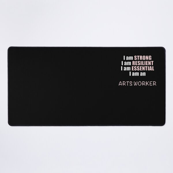 Item preview, Strong, Resilient, Essential Arts Worker designed and sold by NadyaCC.
