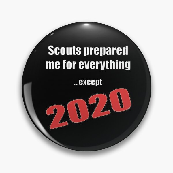 Item preview, Scouts Prepared Me for Everything except 2020 designed and sold by NadyaCC.