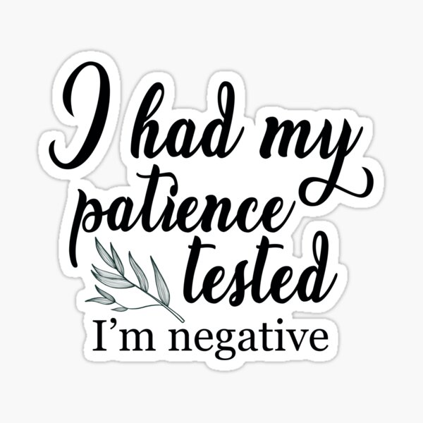 Item preview, Negative Patience Levels designed and sold by Happyhobbithole.