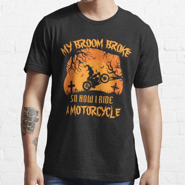 Funny T Shirts Happy Halloween Adult T Shirt My Broomstick Broke So Now I Teach