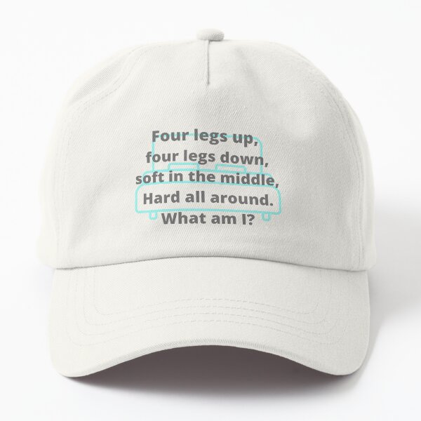 Cool riddles for kids - Four legs up Dad Hat