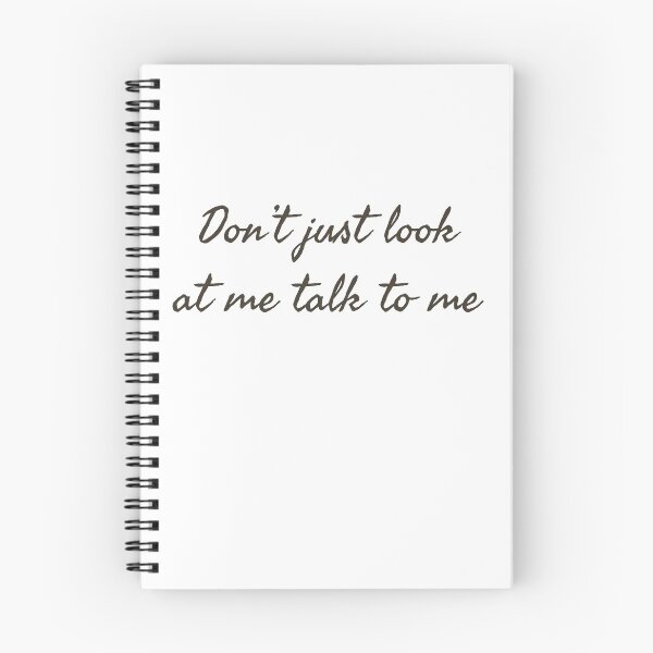 Item preview, Don't just look at me talk to me designed and sold by IORICarbajal.