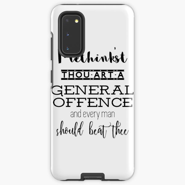 "Thou art a general offence" Shakespeare insult Samsung Galaxy Tough Case