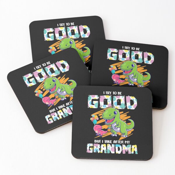Item preview, I Try To Be Good But I Take After My Grandma Funny Dinosaur  designed and sold by FidelmaShop.
