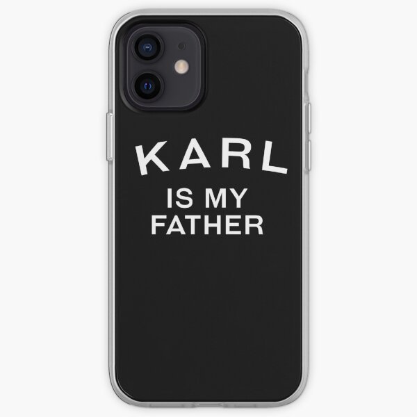 KARL EST MON PÈRE. Coque souple iPhone