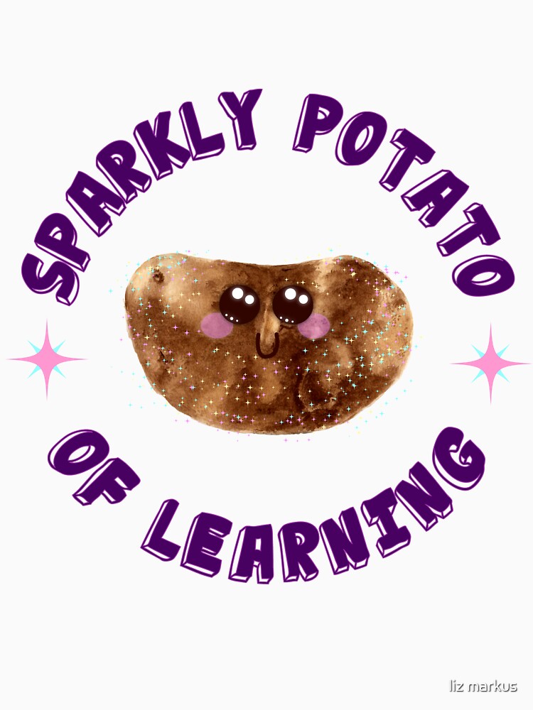 sparkly potato of learning by spookyliz
