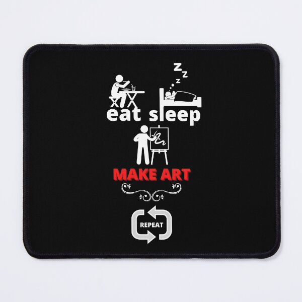 Item preview, Eat Sleep Make Art Repeat designed and sold by Cosmonauteur.