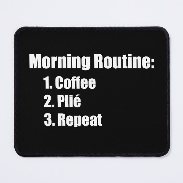 Item preview, Ballet Morning Routine with Coffee designed and sold by NadyaCC.
