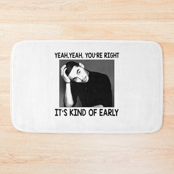 Item preview, Yeah, Yeah, You're Right - It's Kind Of Early - Manny Design Montana designed and sold by LillieDebra9.