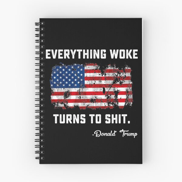 Item preview, Everything Woke Turns To Shit Funny Trump gift designed and sold by DesignMacy.