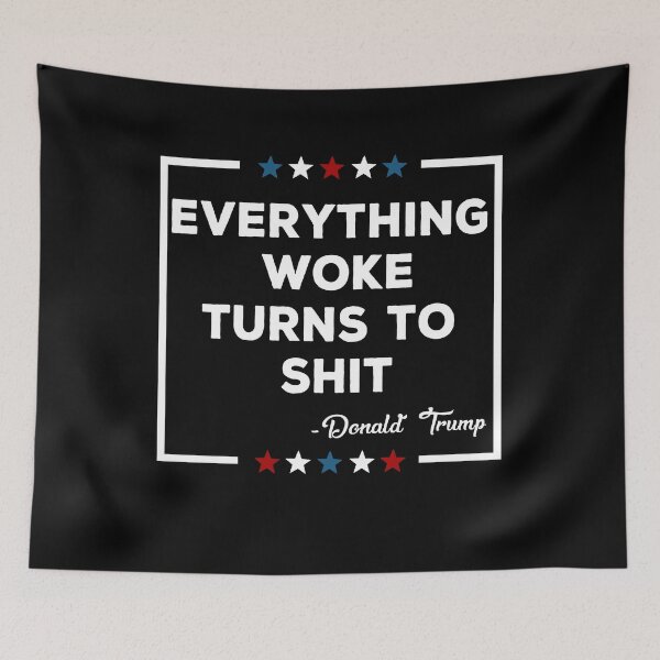 Item preview, Everything Woke Turns To Shit Funny gift designed and sold by DesignMacy.