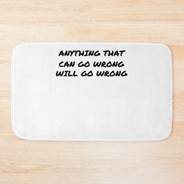 Item preview, Anything that can go wrong will go wrong  Murthy's law designed and sold by AUSSIEPETS.