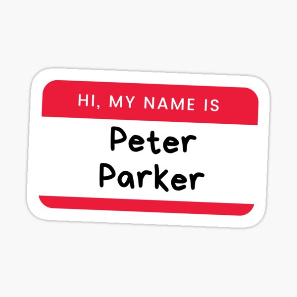 Hi, My Name Is Peter Parker Sticker