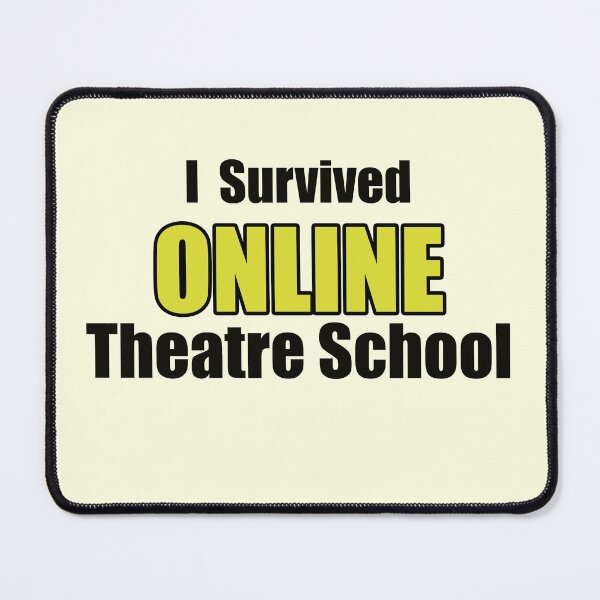 Item preview, I Survived Online Theatre School designed and sold by NadyaCC.