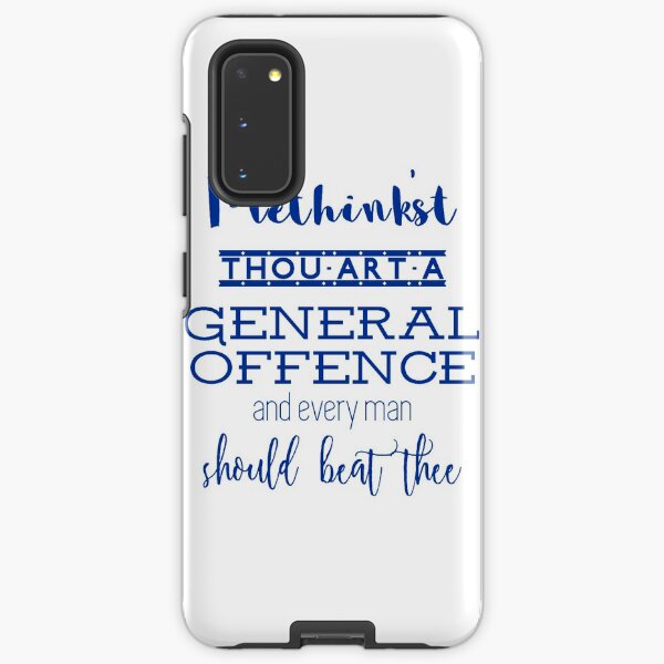 "Thou art a general offence" Shakespeare insult Samsung Galaxy Tough Case