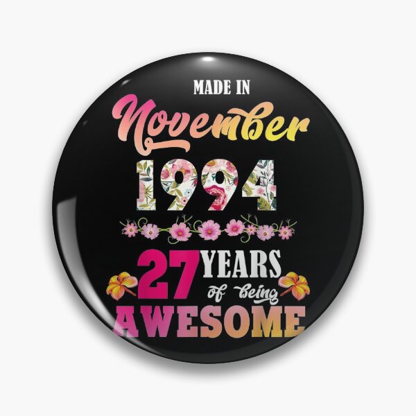 Item preview, Made In November 1994 My Birthday 27 Years Of Being Awesome  designed and sold by GerdaShop.